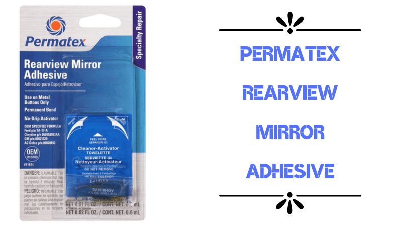 Permatex rearview mirror adhesive