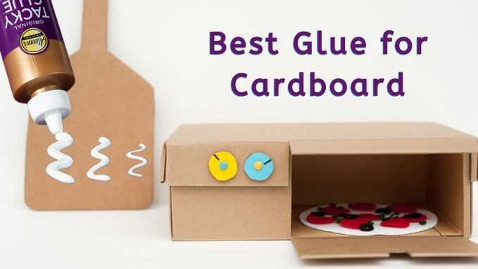 Best Glue for Cardboard