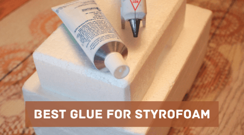 Photo of Best Glue for Styrofoam – Here are the top rated adhesives in 2021